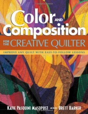 Color and Composition for the Creative Quilter - Katiepm